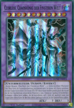 MZMI-DE014 Clorless, Chaoskönig der Finsteren Welt (SUPER RARE)